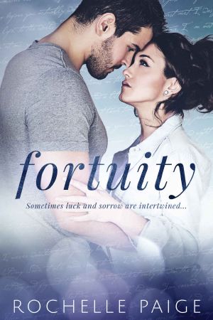 [Fortuity Duet 01] • Fortuity (Fortuity Duet Book 1)